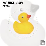 Me-High-Low - Dream (Original Mix)