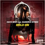 Dapa Deep Feat. Gabriele Rybko - Hold On