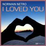 Norman Netro - I Loved You (Extended Mix)