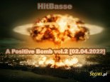 HItBasse - A Positive Bomb vol.2 [02.04.2022]