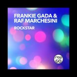 Frankie Gada, Raf Marchesini - Rockstar (Nicola Fasano Remix)