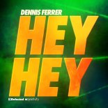 Dennis Ferrer - Hey Hey (DF's Attention Vocal Mix)