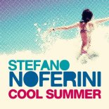 Stefano Noferini - Cool Summer (Original Dirty Mix)