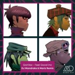 Gorillaz - Feel Good Inc (DJ Mandraks & Mariz Remix)