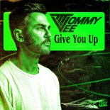 Tommy Vee - Give You Up