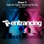 Stayer X - Never Let Me Go (Original Mix)