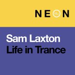 Sam Laxton - Life In Trance (Extended Mix)