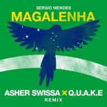 Sergio Mendes - Magalenha (Q.U.A.K.E x Asher Swissa Remix)