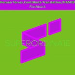 Hernán Torres, Contribute Translation, Xiasou - Flashback (Original Mix)