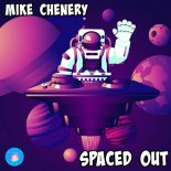 Mike Chenery - Spaced Out (Original Mix)