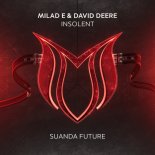 Milad E & David Deere - Insolent (Extended Mix)