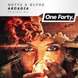 Metta & Glyde - Arcadia (Extended Mix)