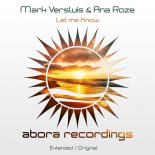 Mark Versluis & Ana Roze - Let Me Know (Extended Mix)
