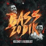 Killshot, Bloodlust - Bass Zo Dik