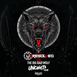 Unresolved - The Big Bad Wolf (Uncaged Extended Remix)
