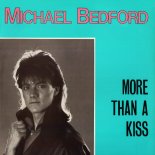 Michael Bedford -  More than a kiss