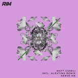 Matt Caseli - Serve Me (Original Mix)