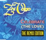Zhi-Vago - Celebrate (The Love) (Sequential One Remix)