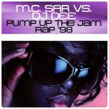 M.C. Sar vs. Dj Dee - Pump Up The Jam Rap '98