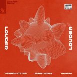 Darren Styles & Mark Sixma Feat. Noubya - Louder