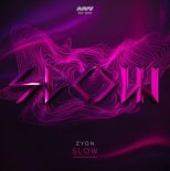 Zyon - Slow (Extended Mix)