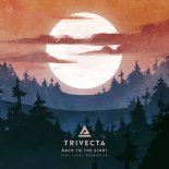 Trivecta Feat. Isaac Warburton - Back To The Start