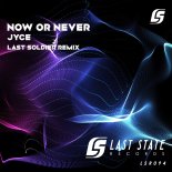 Jyce - Now or Never (Extended Mix)