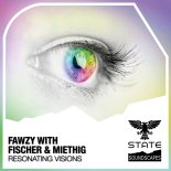 FAWZY with Fischer & Miethig - Resonating Visions (Extended Mix)