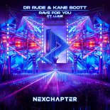 DR Rude & Kane Scott  Feat. Lune - Rave For You