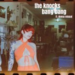 The Knocks Feat. Donna Missal - Bang Bang