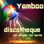 Yamboo - Discotheque (Original Single Mix)