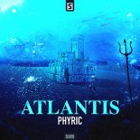 Phyric - Atlantis (Extended Mix)