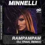 Minelli - RamPamPam (Dj TPaul Remix)