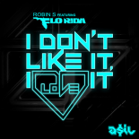 Robin S feat. Flo Rida - I Don't Like Love (ASIL Mashup)