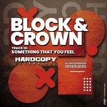 Block & Crown - Something That You Feel (Original Mix)