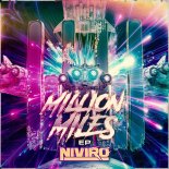 NIVIRO Feat. Robin Valo - Million Miles (Extended Mix)