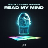 Reflek & Cammie Robinson - Read My Mind (Extended Mix)