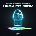 Reflek & Cammie Robinson - Read My Mind
