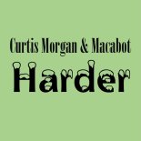 Curtis Morgan & Macabot - Harder