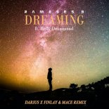 Rameses B & Holly Drummond - Dreaming (Darius & Finlay & Mace Remix)