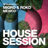 Miqro, Roko (PL) - Mexico (Extended Mix)