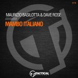 Maurizio Basilotta, Dave Rose - Mambo Italiano (Original Mix)