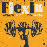 Laidback Luke feat. Eva Simons - Flexin