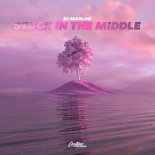 DJ Marlon - Stuck In The Middle