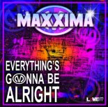 Maxxima - Everything's Gonna Be Alright (Warriorz! Extended Remix)