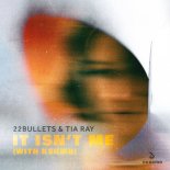 22Bullets & TIA RAY with KSHMR - It Isn't Me (Extended Mix)
