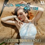 Nick Unique & Ray Lou - Take Me To Paradise (Extended Mix)