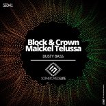 Block & Crown & Maickel Telussa - Dusty Bass (Original Mix)