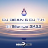 DJ Dean & DJ T.H. - In Silence 2K22 (Extended Mix)