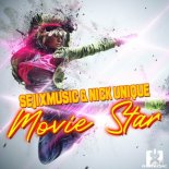Sejixmusic & Nick Unique - Movie Star (Handsup Mix)